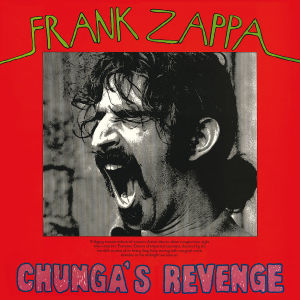 Frank Zappa, the Mothers - Chunga's Revenge (Compact Disc)