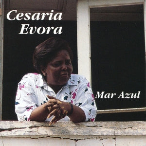 Evora, Cesaria - Mar Azul