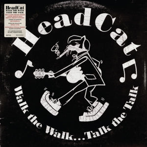 Headcat - Walk the Walk... Talk ...