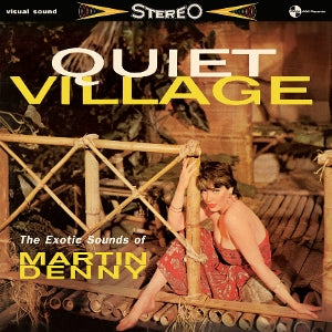 Denny, Martin - Quiet Village - the Ex...