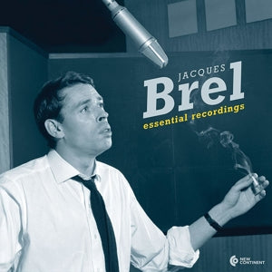 Brel, Jacques - Essential Recordings 1...