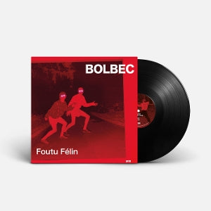 Bolbec - Foutu Felin