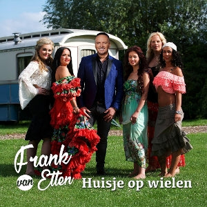 ETTEN, FRANK VAN - HUISJE OP WIELEN