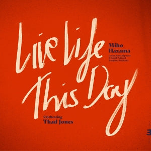 Hazama, Miho & Danish ... - Live Life This Day: Ce... (Compact Disc)