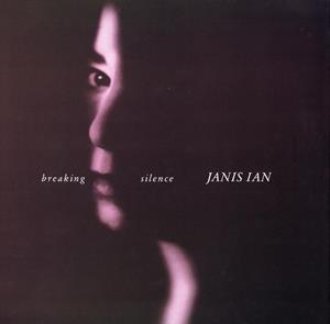 Ian, Janis - Breaking Silence