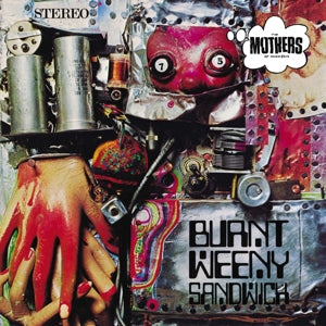 Frank Zappa, the Mothers - Burnt Weeny Sandwich