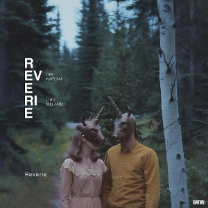 Kaplan, Ori & Lihu Mel... - Reverie