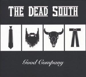 Dead South - Good Company