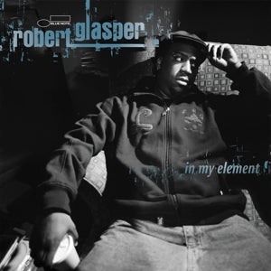 Robert Glasper Experiment - In My Element