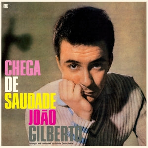Gilberto, Joao - Chega De Saudade