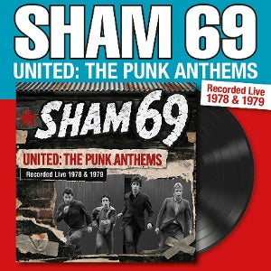 Sham 69 - United: the Punk Anthe...
