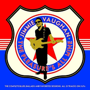 Vaughan, Jimmie - Pleasure's All Mine