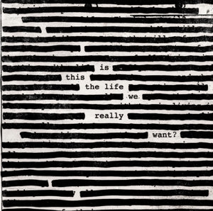 Waters, Roger - Is This the Life We Re...