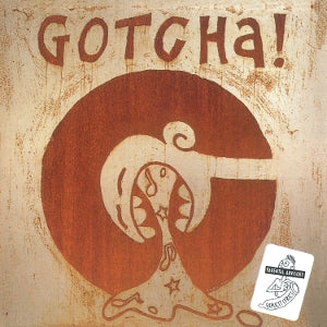 Gotcha! - Words and Music From D...