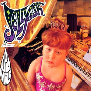 Jellyfish - Spilt Milk