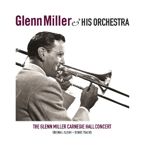 Miller, Glenn - Carnegie Hall Concert