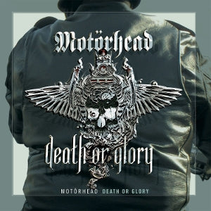 MOTORHEAD - DEATH OR GLORY