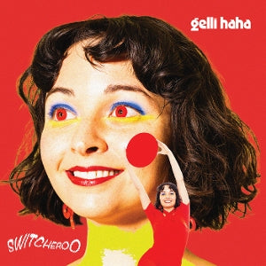 Haha, Gelli - Switcheroo