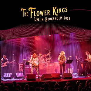 Flower Kings - Live In Stockholm 2025