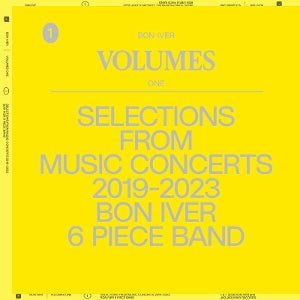 Bon Iver - Volumes One: Selection...
