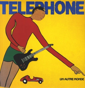 Telephone - Un Autre Monde
