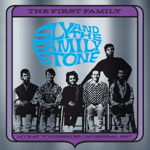 SLY & THE FAMILY S... - THE FIRST FAMILY: LIVE AT THE WINCHESTER CATHEDRAL 1967