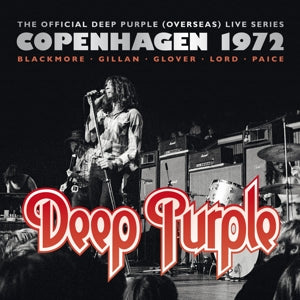 Deep Purple - Copenhagen 1972 (Compact Disc)