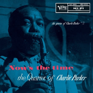 Charlie Parker Quartet - Now's the Time