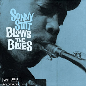 STITT, SONNY - BLOWS THE BLUES
