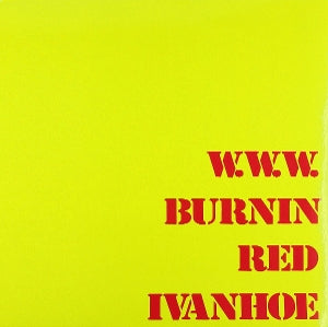 Burnin Red Ivanhoe - W.W.W.