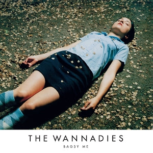 Wannadies - Bagsy Me
