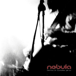 NEBULA - DEMOS & OUTTAKES 98-02