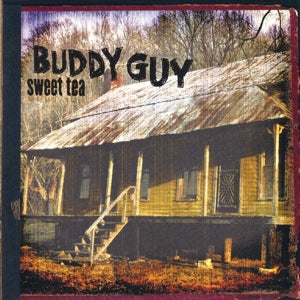 Guy, Buddy - Sweet Tea (Compact Disc)