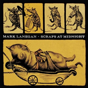 Lanegan, Mark - Scraps At Midnight