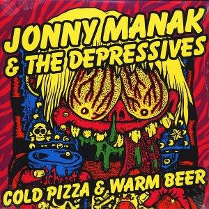 Jonny Manak & Depr... - Cold Pizza and Warm Beer