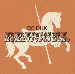 De Dijk - Brussel