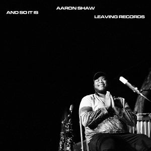 Shaw, Aaron - And So It is