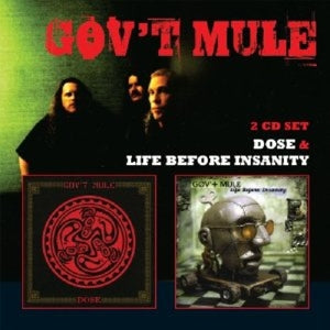 Gov't Mule - Life Before Insanity/Dose (Compact Disc)