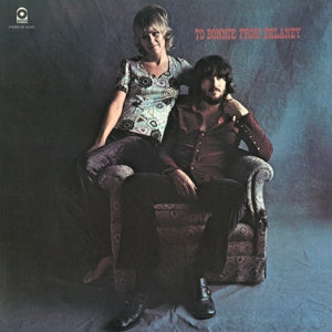 Delaney & Bonnie &... - To Bonnie From Delaney
