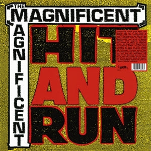 MAGNIFICENT - HIT & RUN