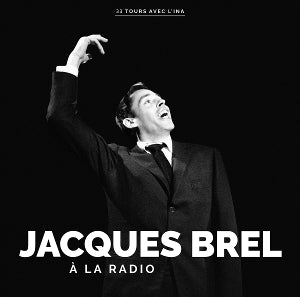 BREL, JACQUES - A LA RADIO