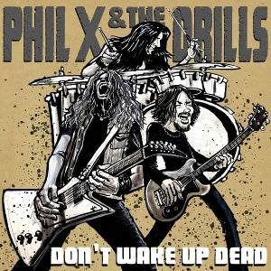 Phil X & the Drills - Pow !! Right In the Ki...