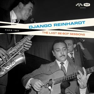Reinhardt, Django - Be-Bop Sessions