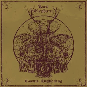 LORD ELEPHANT - COSMIC AWAKENING