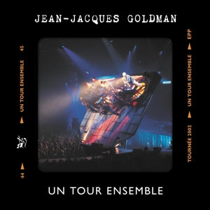 Goldman, Jean-Jacques - Un Tour Ensemble