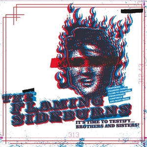 Flaming Sideburns - It's Time To Testify...