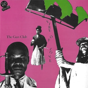 Gun Club - Fire of Love