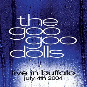Goo Goo Dolls - Live In Buffalo July 4...