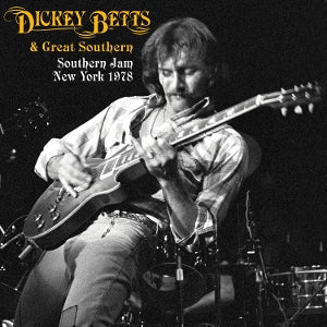 DICKEY BETTS & GRE... - SOUTHERN JAM NEW YORK 1978