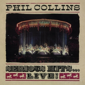 Collins, Phil - Serious Hits ... Live! (Compact Disc)